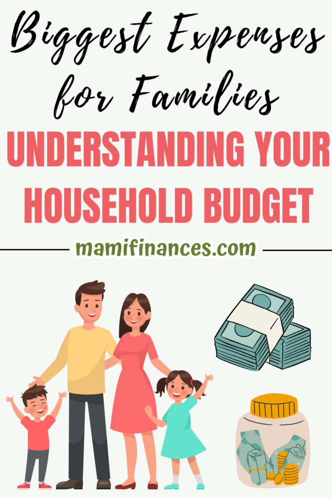 an image of family and finances with text: "Biggest Expenses for Families: Understanding Your Household Budget"